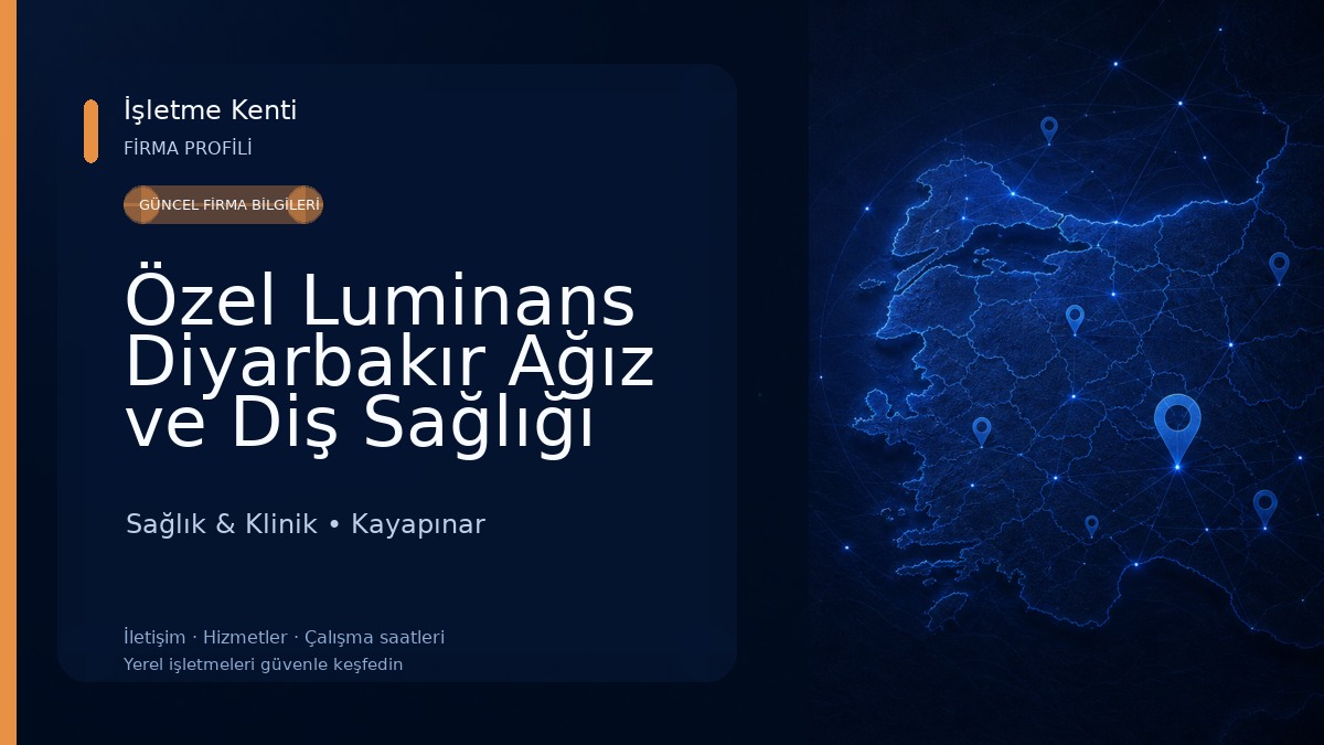 Özel Luminans Diyarbakır Ağız ve Diş Sağlığı Polikliniği Sağlık & Klinik
