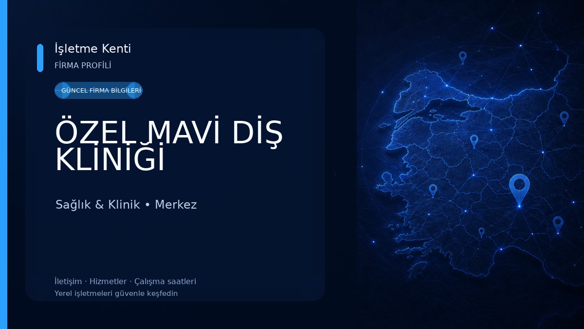 ÖZEL MAVİ DİŞ KLİNİĞİ Sağlık & Klinik