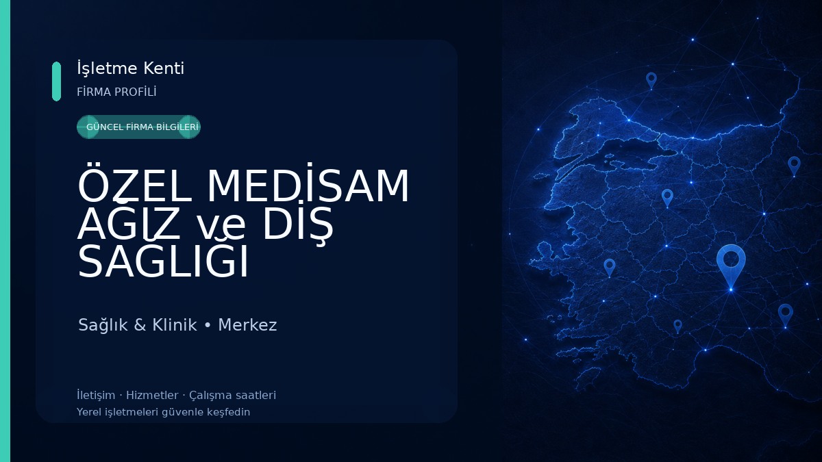 ÖZEL MEDİSAM AĞIZ ve DİŞ SAĞLIĞI POLİKLİNİĞİ - YOZGAT Sağlık & Klinik