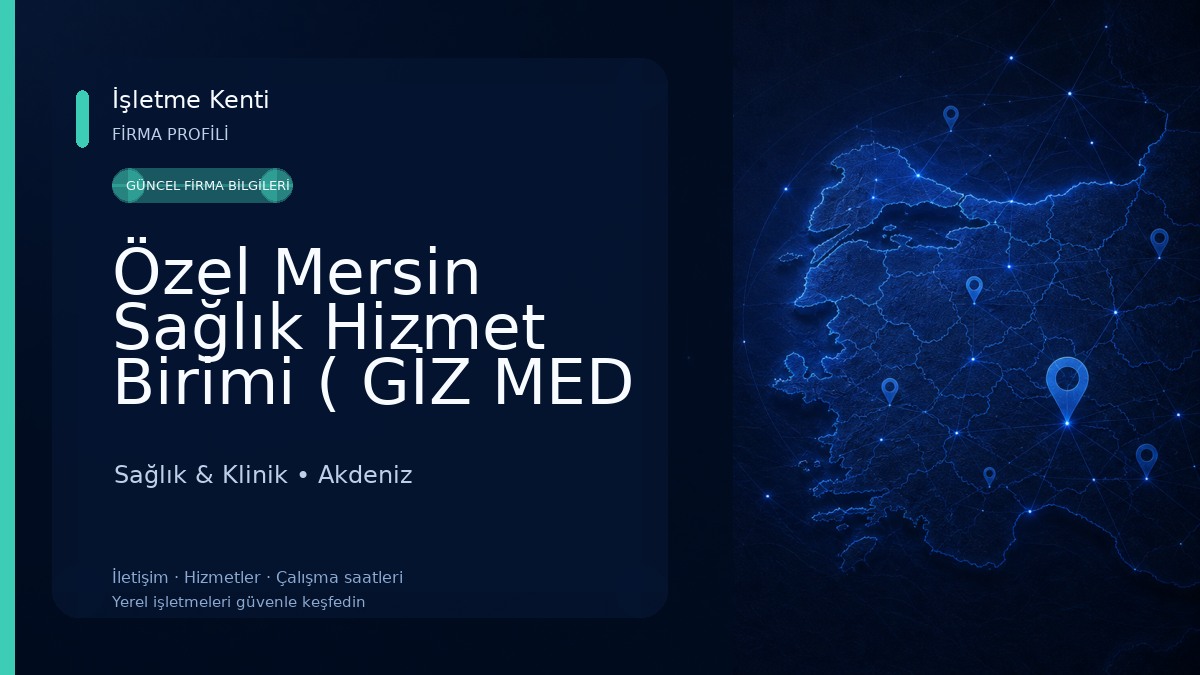 Özel Mersin Sağlık Hizmet Birimi ( GİZ MED ) Sağlık & Klinik