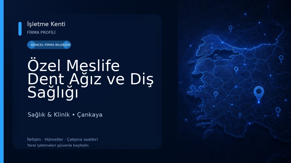Özel Meslife Dent Ağız ve Diş Sağlığı Polikinliği - Kızılay Sağlık & Klinik