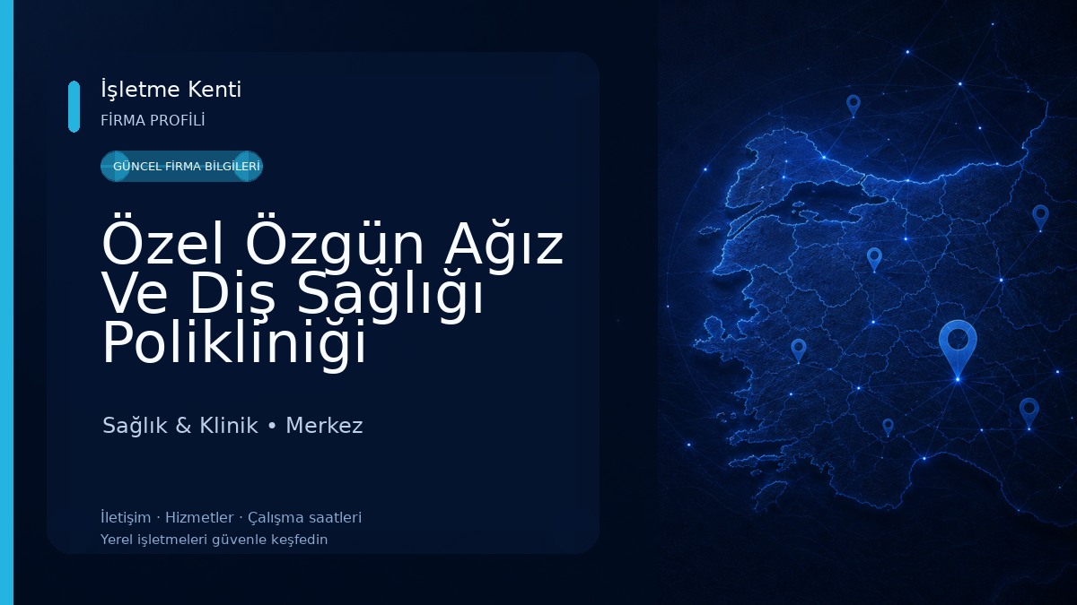Özel Özgün Ağız Ve Diş Sağlığı Polikliniği Sağlık & Klinik