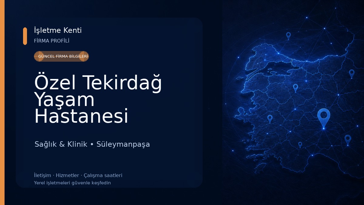 Özel Tekirdağ Yaşam Hastanesi Sağlık & Klinik
