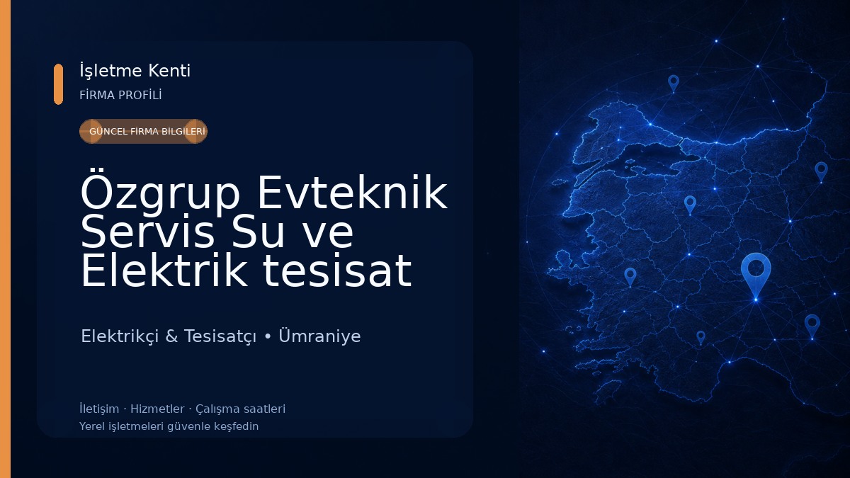 Özgrup Evteknik Servis Su ve Elektrik tesisat Tamir işleri