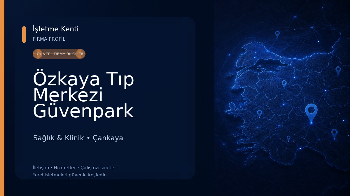 Özkaya Tıp Merkezi Güvenpark Sağlık & Klinik