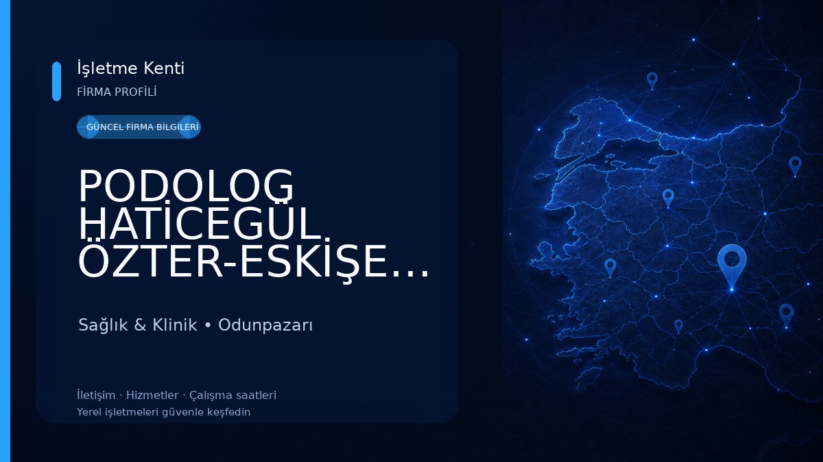PODOLOG HATİCEGÜL ÖZTER-ESKİŞEHİR AYAK SAĞLIĞI MERKEZİ Sağlık & Klinik