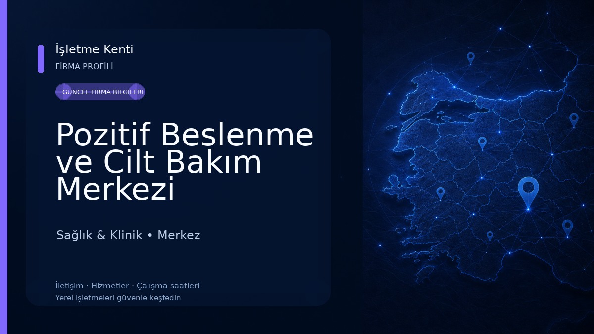 Pozitif Beslenme ve Cilt Bakım Merkezi Sağlık & Klinik