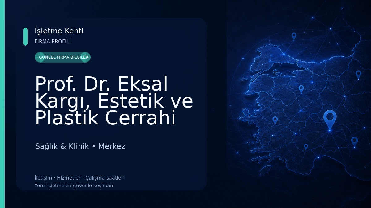 Prof. Dr. Eksal Kargı, Estetik ve Plastik Cerrahi Merkezi Sağlık & Klinik