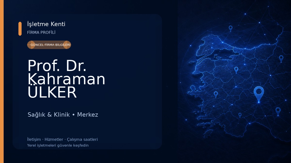 Prof. Dr. Kahraman ÜLKER Sağlık & Klinik
