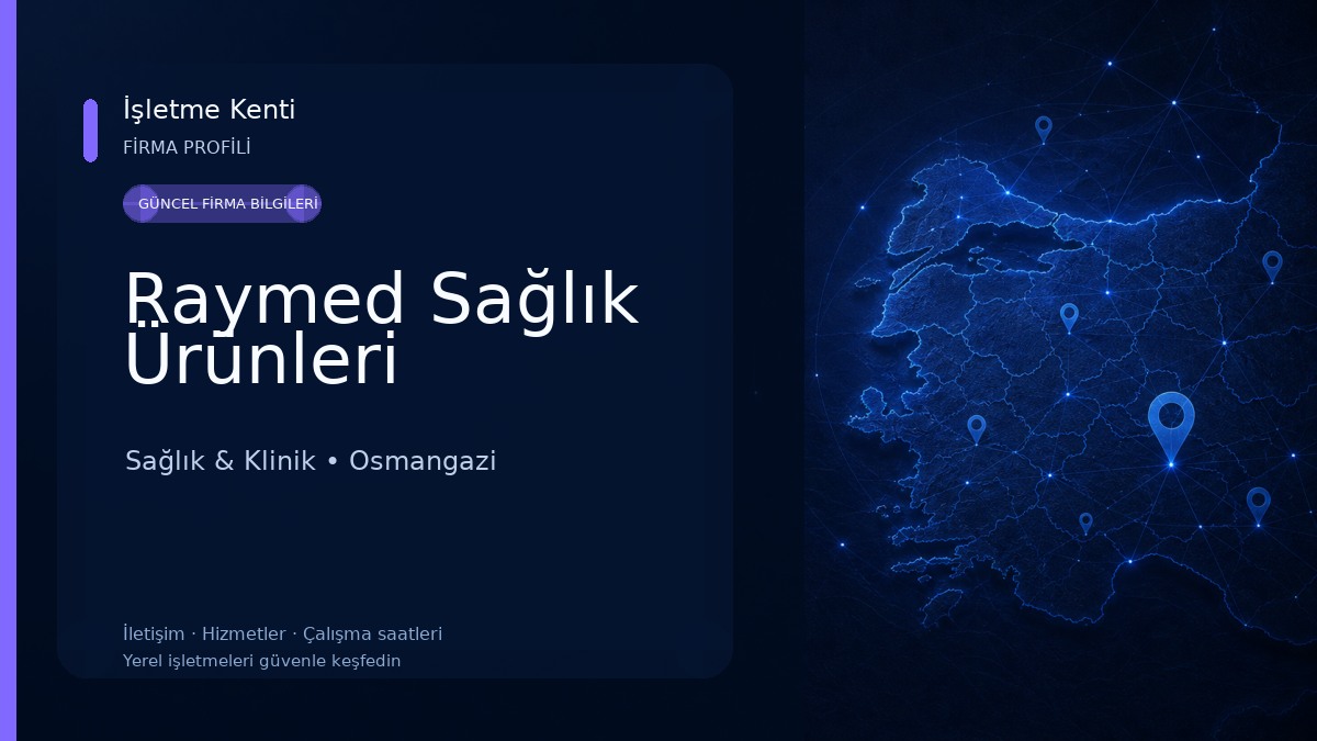 Raymed Sağlık Ürünleri Sağlık & Klinik