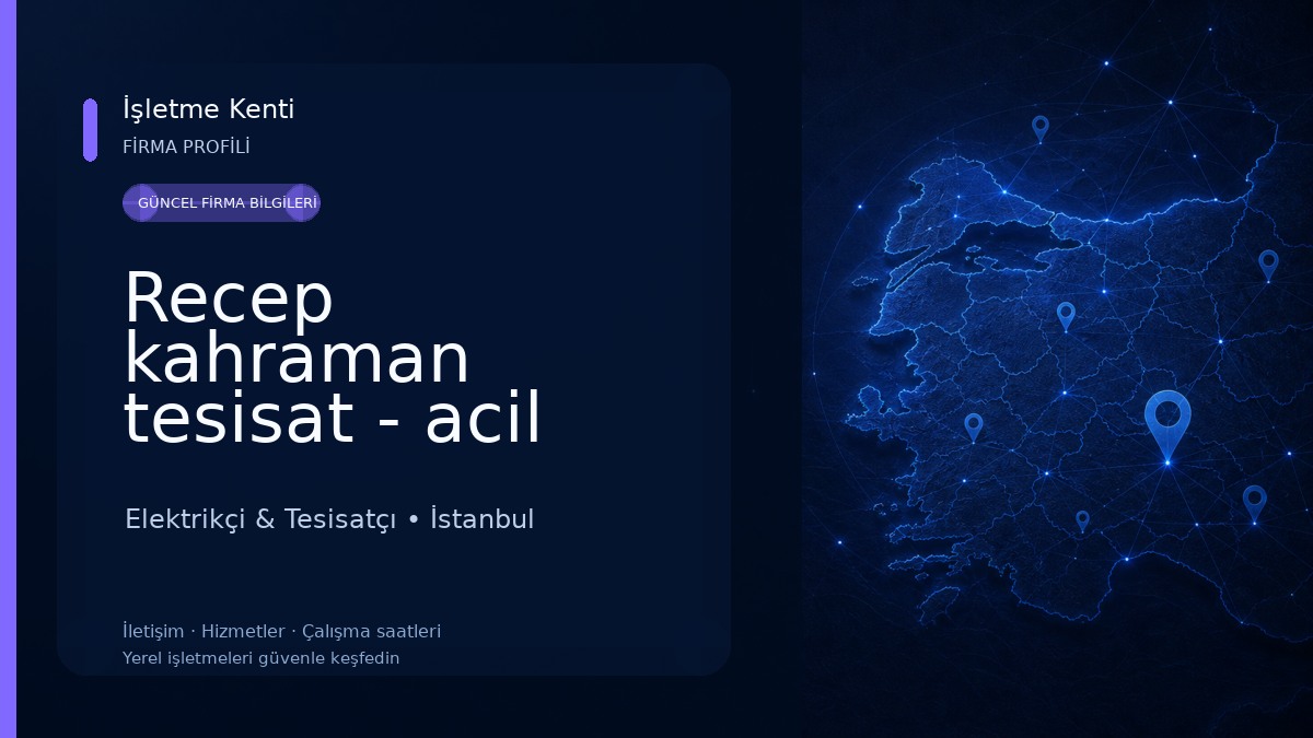 Recep kahraman tesisat - acil elektrik ve su tesisatçısı