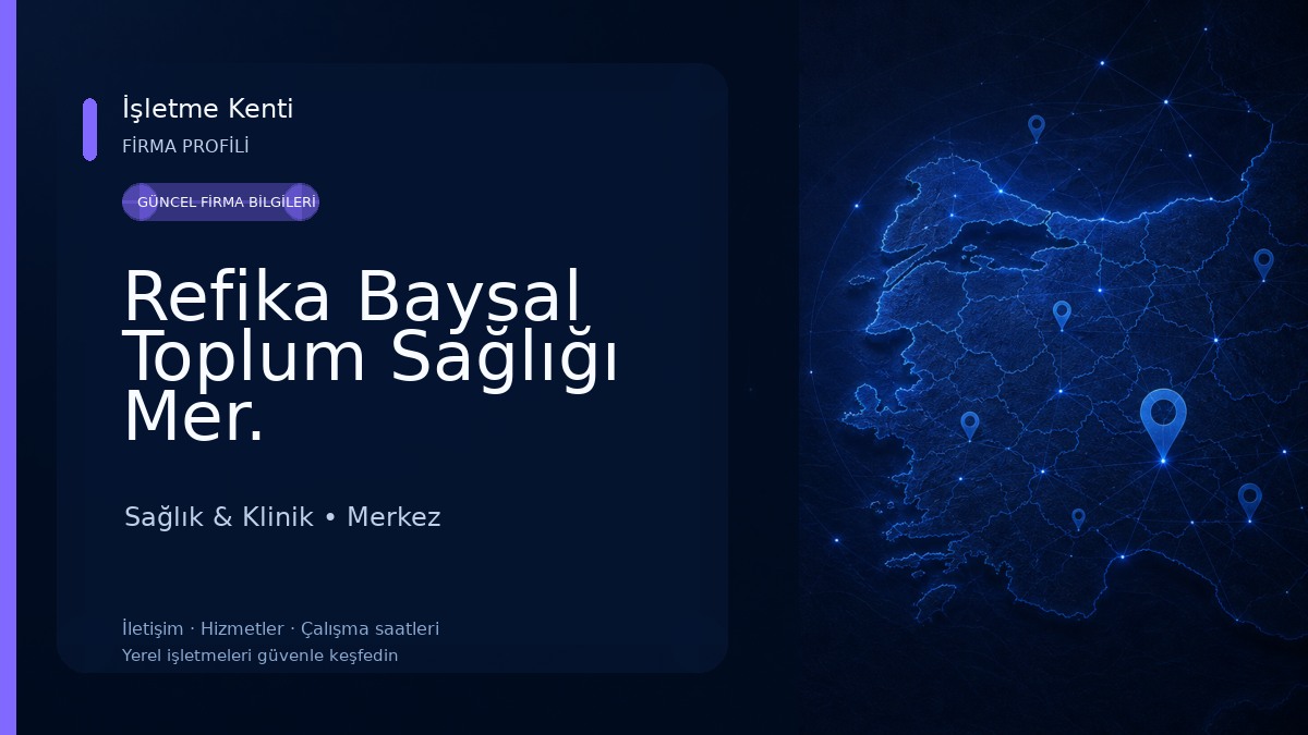 Refika Baysal Toplum Sağlığı Mer. Sağlık & Klinik