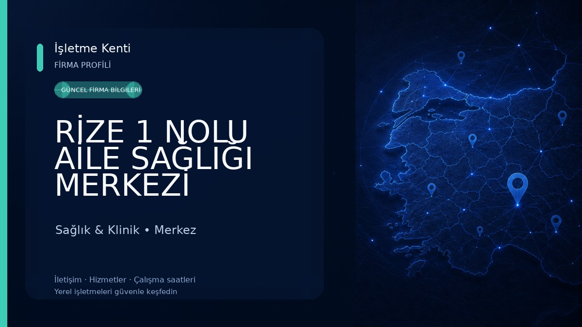 RİZE 1 NOLU AİLE SAĞLIĞI MERKEZİ Sağlık & Klinik