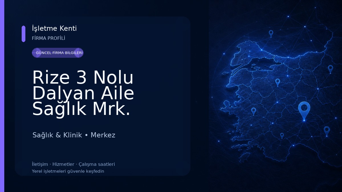 Rize 3 Nolu Dalyan Aile Sağlık Mrk. Sağlık & Klinik