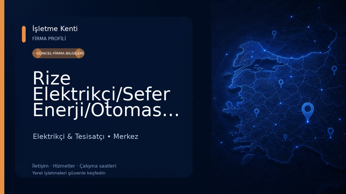 Rize Elektrikçi/Sefer Enerji/Otomasyon Güvenlik /Haberleşme/Araç Şarj İstasyonu Kurulum Merkezi Elektrikçi & Tesisatçı