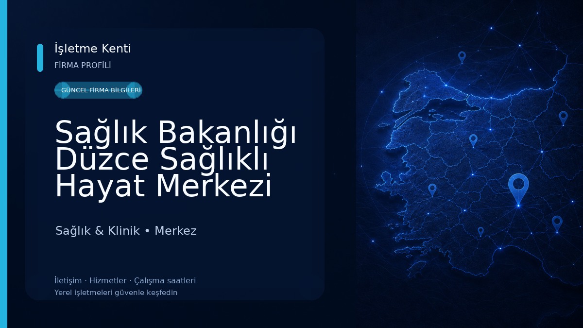 Sağlık Bakanlığı Düzce Sağlıklı Hayat Merkezi Sağlık & Klinik