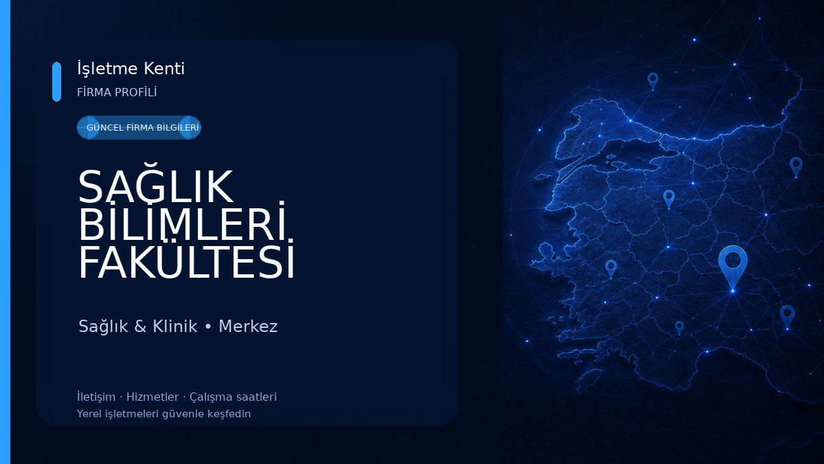 SAĞLIK BİLİMLERİ FAKÜLTESİ Sağlık & Klinik