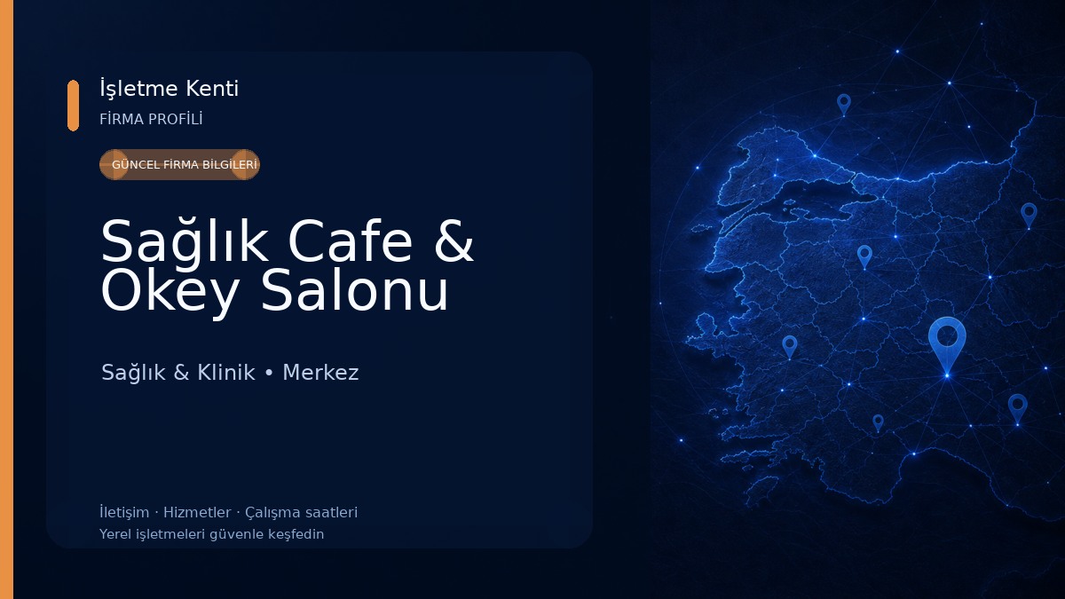Sağlık Cafe & Okey Salonu 