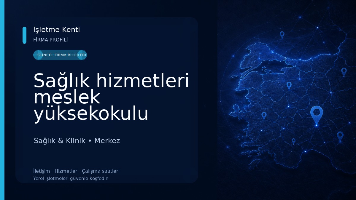 Sağlık hizmetleri meslek yüksekokulu Sağlık & Klinik