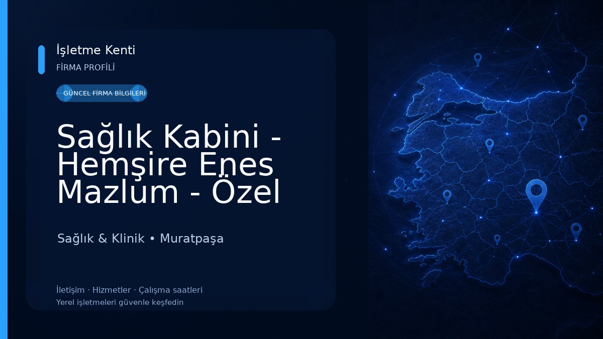 Sağlık Kabini - Hemşire Enes Mazlum - Özel Sağlık Meslek Hizmet Birimi