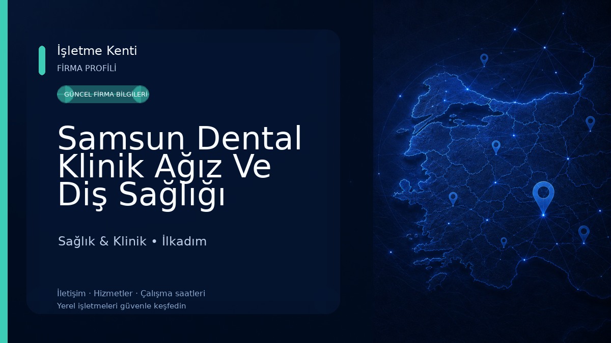 Samsun Dental Klinik Ağız Ve Diş Sağlığı Polikliniği Sağlık & Klinik