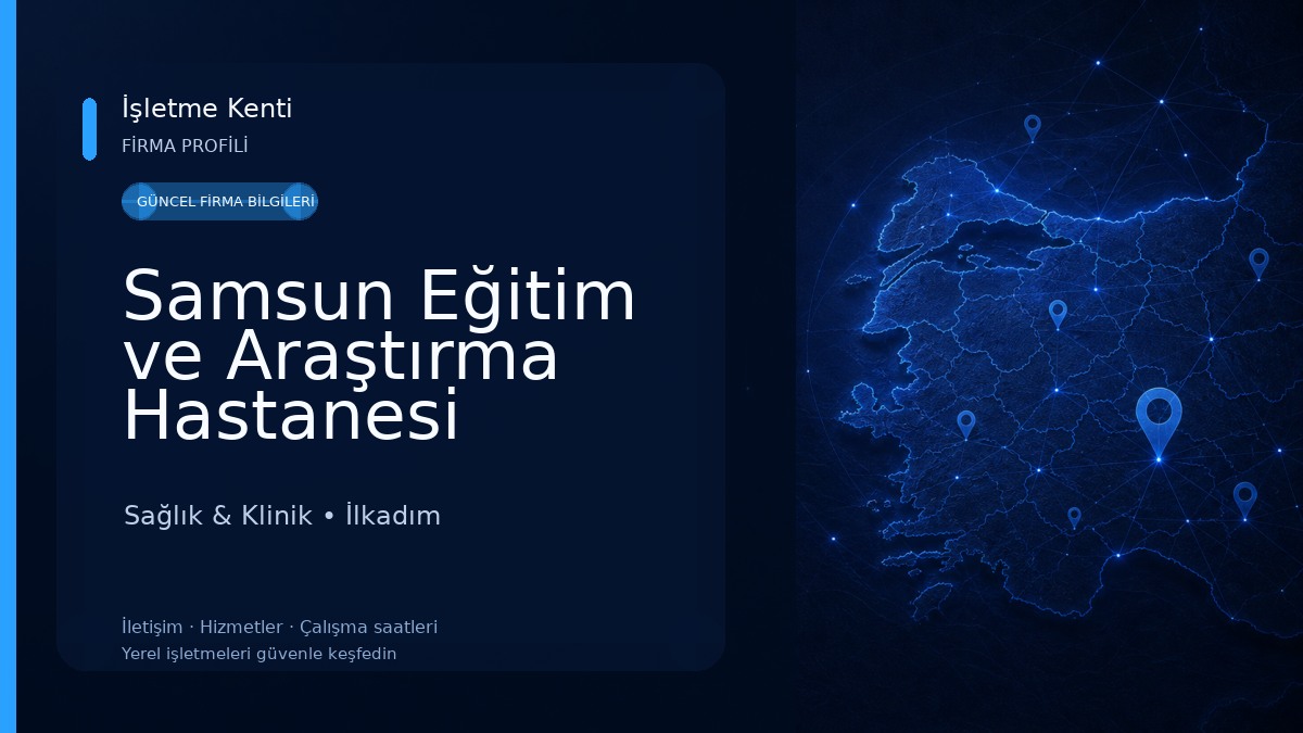 Samsun Eğitim ve Araştırma Hastanesi Sağlık & Klinik
