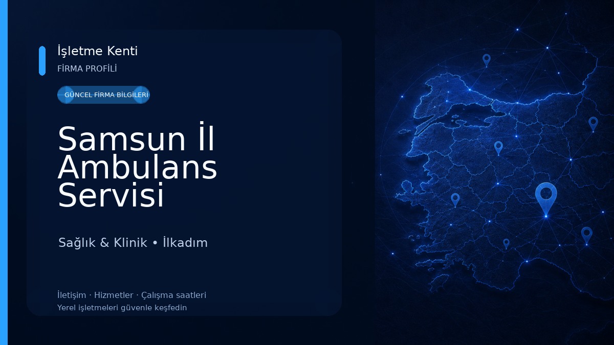 Samsun İl Ambulans Servisi Başhekimliği Sağlık & Klinik