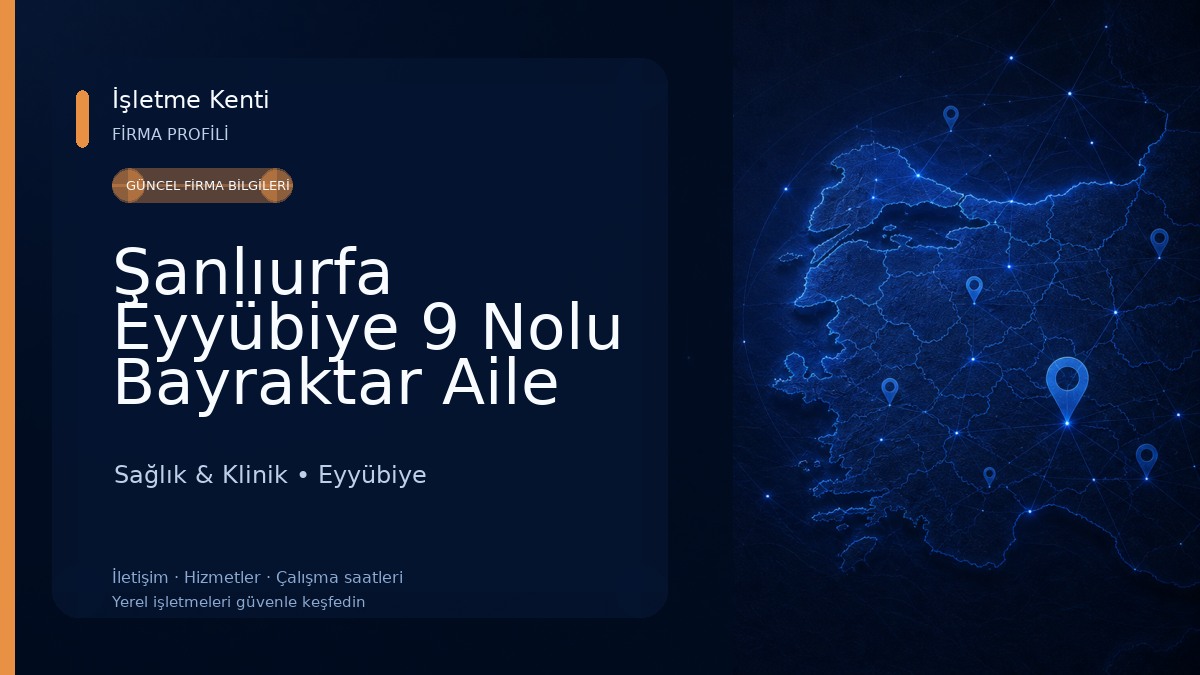 Şanlıurfa Eyyübiye 9 Nolu Bayraktar Aile Sağlığı Merkezi Sağlık & Klinik