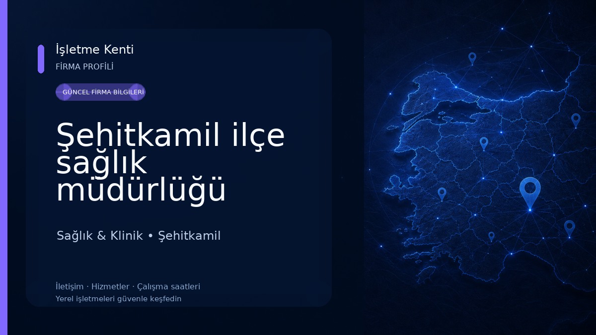 Şehitkamil ilçe sağlık müdürlüğü Sağlık & Klinik