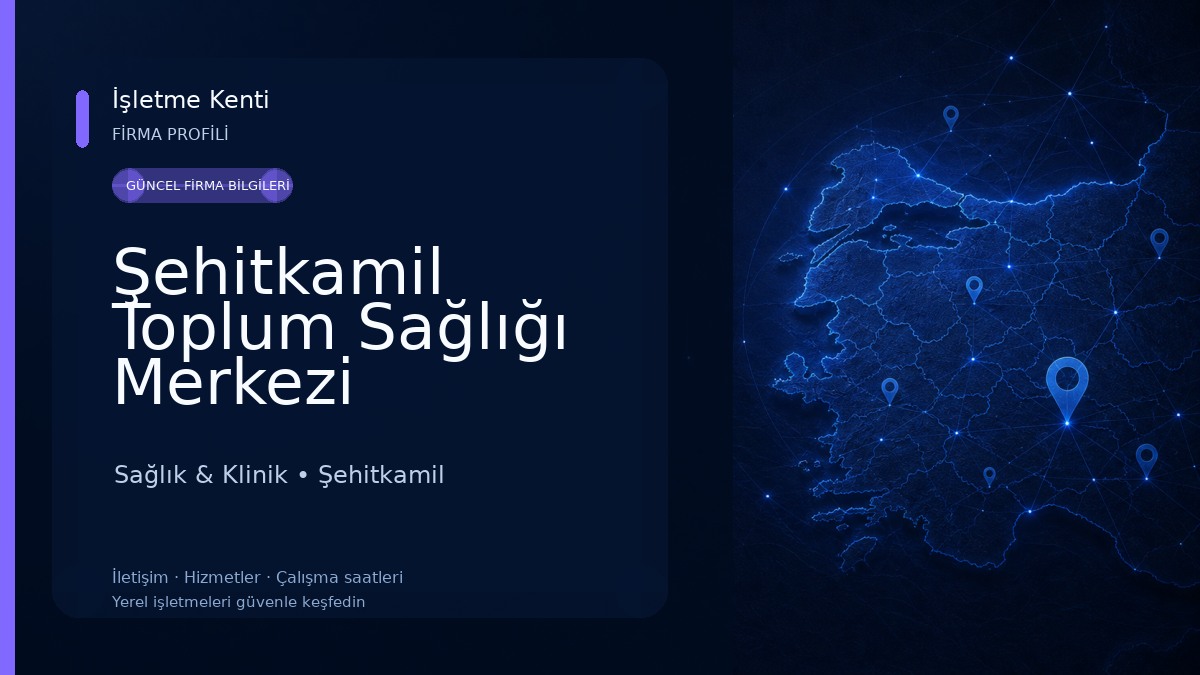 Şehitkamil Toplum Sağlığı Merkezi