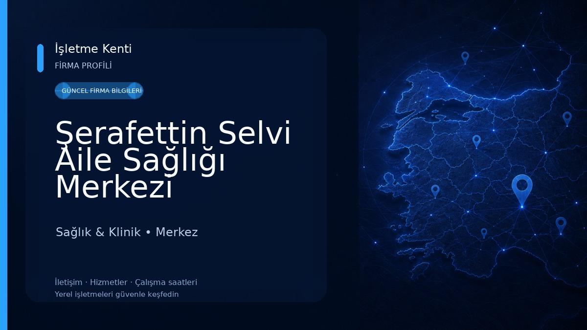 Şerafettin Selvi Aile Sağlığı Merkezi