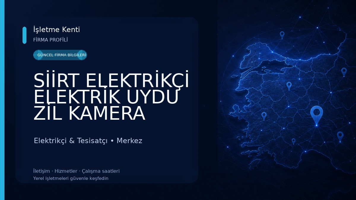 SİİRT ELEKTRİKÇİ ELEKTRİK UYDU ZİL KAMERA SİSTEMLERİ 