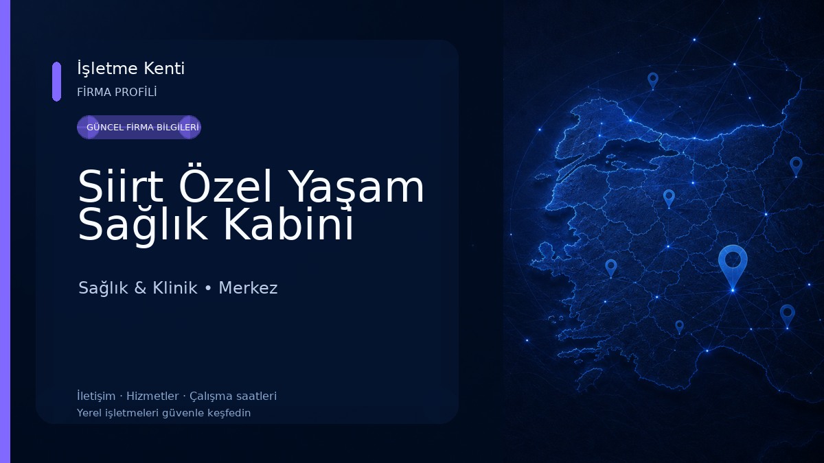 Siirt Özel Yaşam Sağlık Kabini Sağlık & Klinik