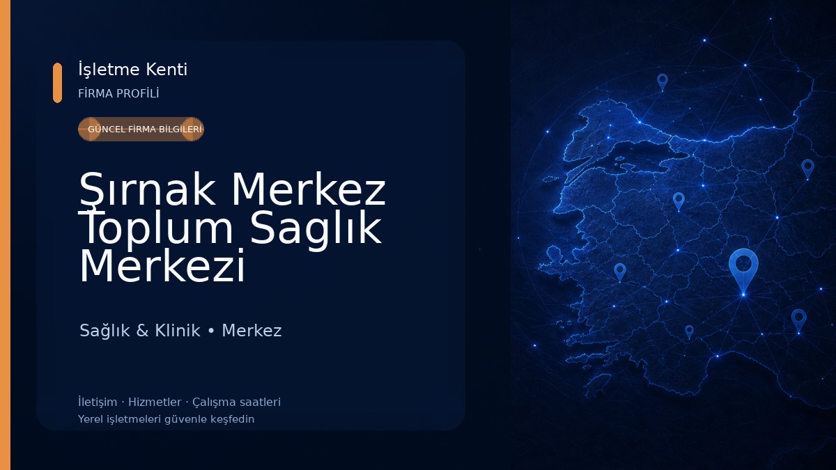 Şırnak Merkez Toplum Saglık Merkezi 