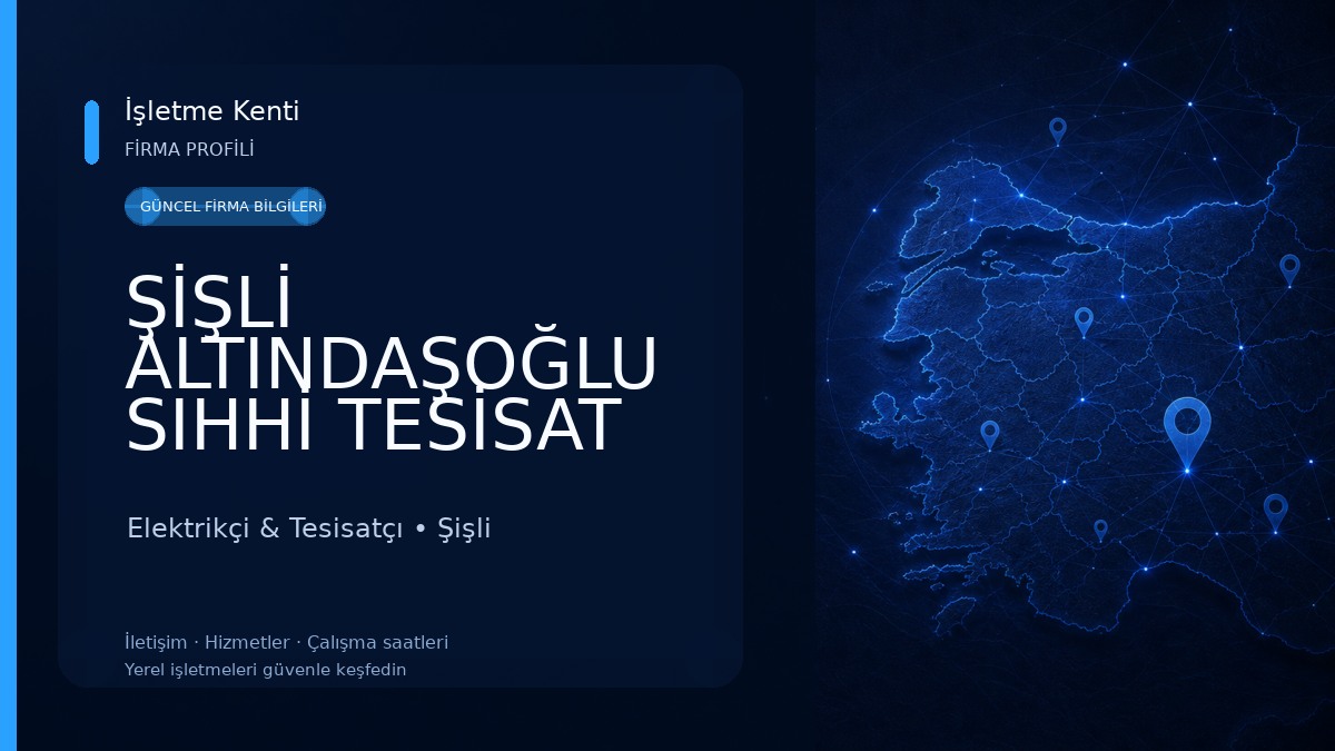 ŞİŞLİ ALTINDAŞOĞLU SIHHİ TESİSAT Elektrikçi & Tesisatçı