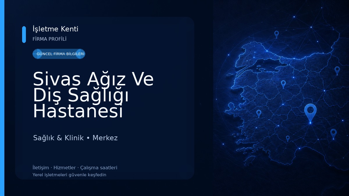 Sivas Ağız Ve Diş Sağlığı Hastanesi Sağlık & Klinik