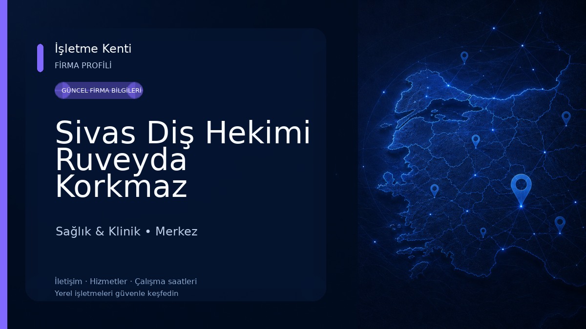 Sivas Diş Hekimi Ruveyda Korkmaz 