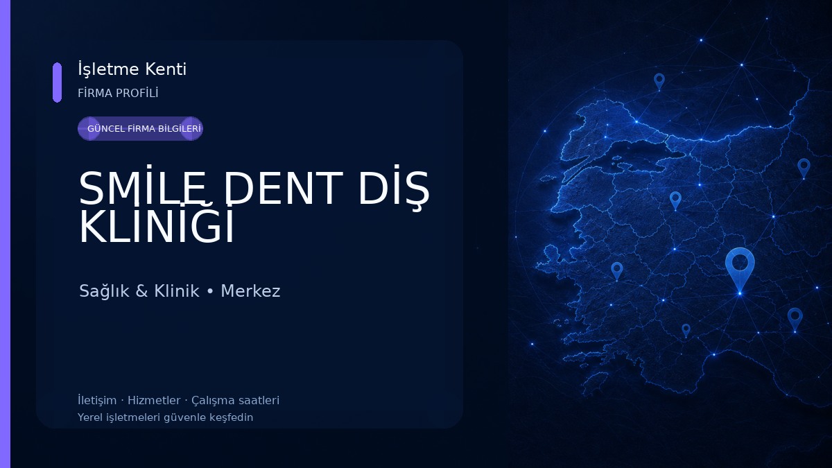 SMİLE DENT DİŞ KLİNİĞİ Sağlık & Klinik