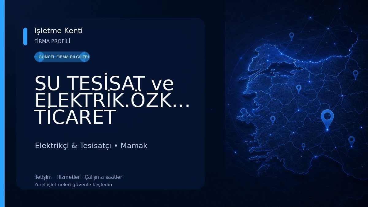 SU TESİSAT ve ELEKTRİK.ÖZKALE TİCARET Elektrikçi & Tesisatçı