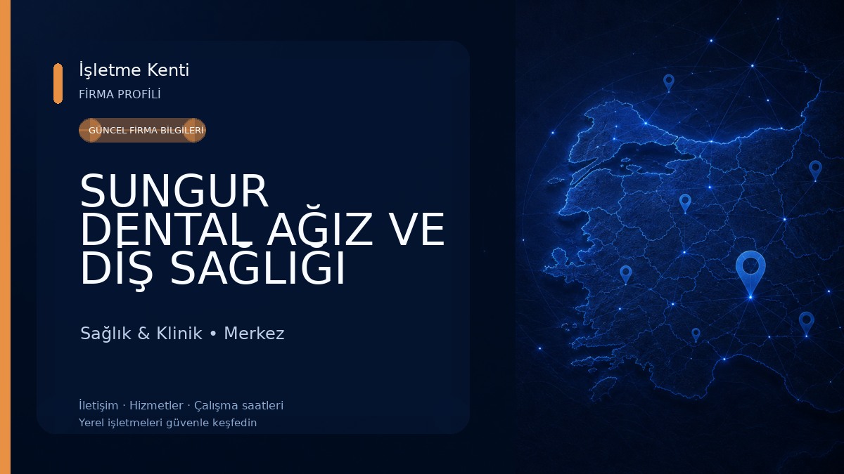 SUNGUR DENTAL AĞIZ VE DİŞ SAĞLIĞI POLİKLİNİĞİ Sağlık & Klinik