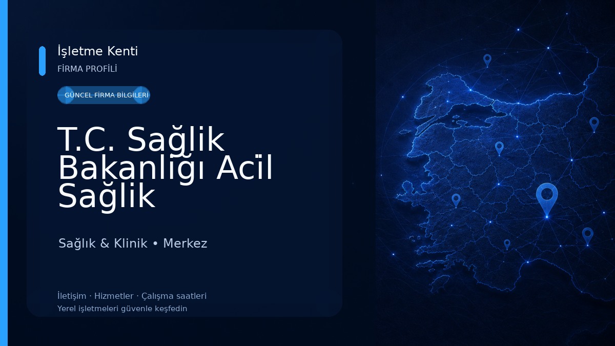 T.C. Sağlik Bakanliğı Aci̇l Sağlik Hi̇zmetleri̇ Istasyonu Sağlık & Klinik