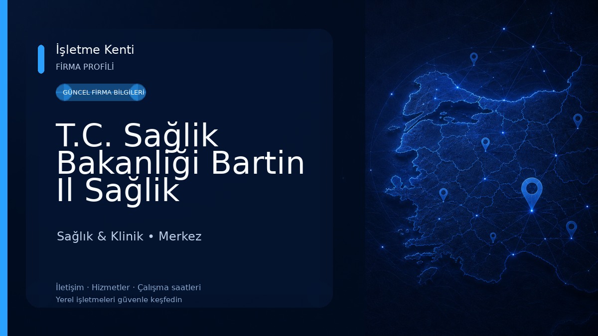 T.C. Sağlik Bakanliği Bartin Il Sağlik Müdürlüğü Sağlikli Hayat Merkezi Sağlık & Klinik