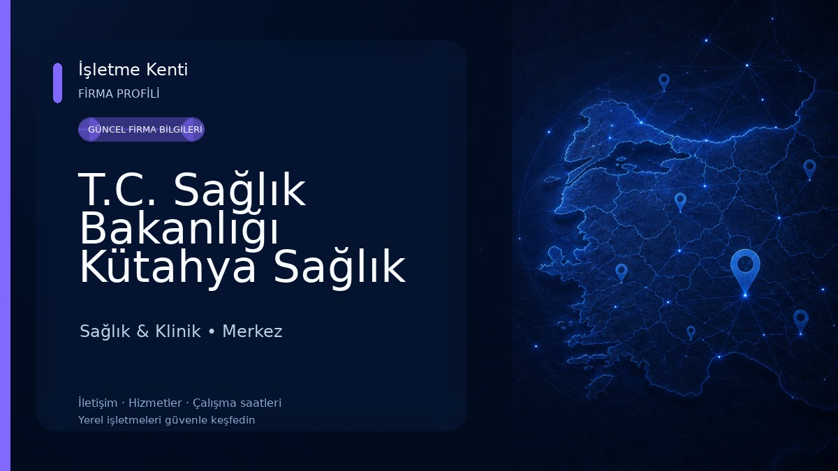 T.C. Sağlık Bakanlığı Kütahya Sağlık Bilimleri Üniversitesi Evliya Çelebi Eğitim Ve Araştırma Hastanesi Sağlık & Klinik