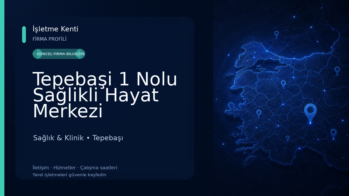 Tepebaşi 1 Nolu Sağlikli Hayat Merkezi Sağlık & Klinik