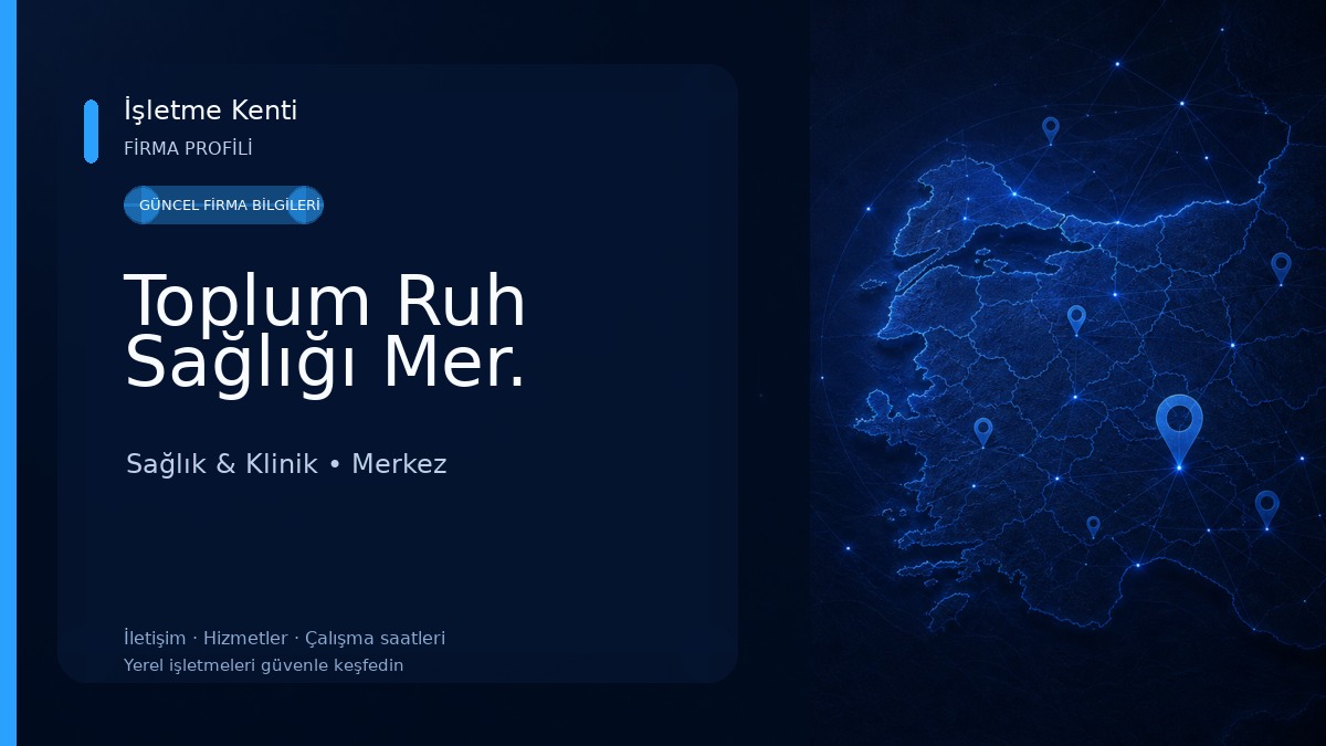 Toplum Ruh Sağlığı Mer. Sağlık & Klinik