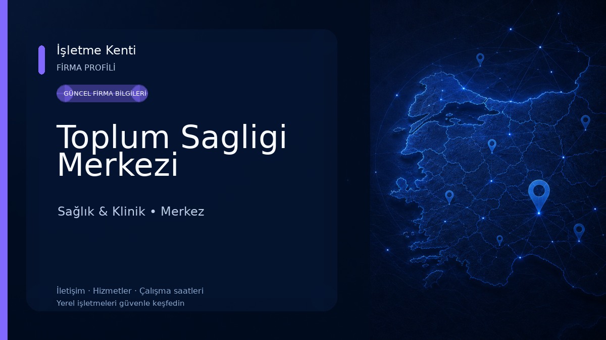 Toplum Sagligi Merkezi Sağlık & Klinik
