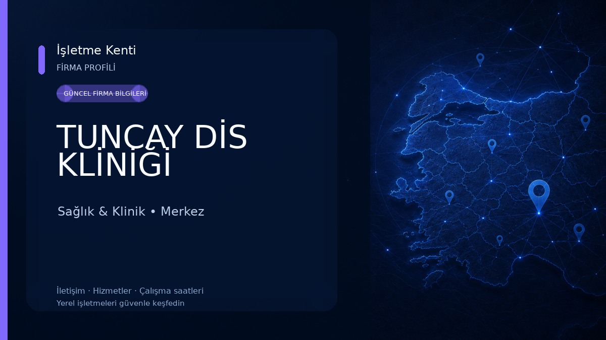 TUNCAY DİS KLİNİĞİ Sağlık & Klinik
