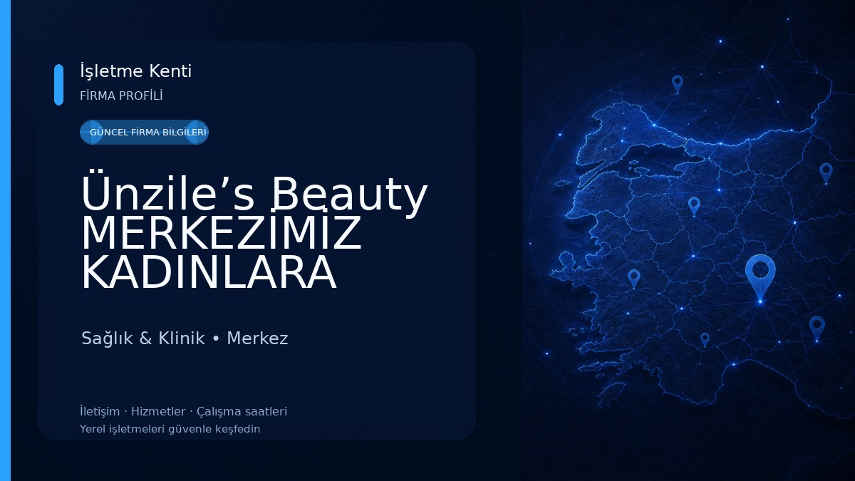Ünzile’s Beauty MERKEZİMİZ KADINLARA ÖZELDİR Sağlık & Klinik