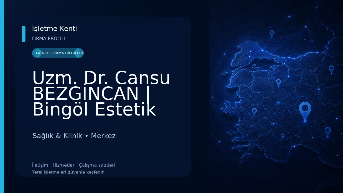 Uzm. Dr. Cansu BEZGİNCAN | Bingöl Estetik Kliniği
