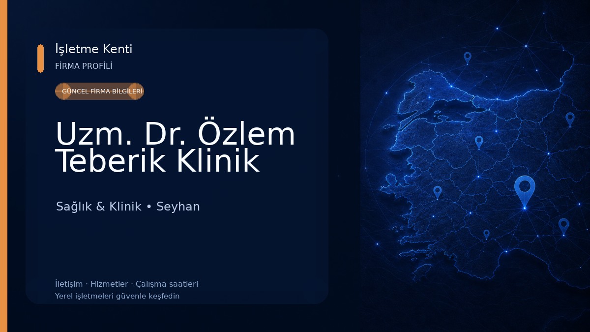 Uzm. Dr. Özlem Teberik Klinik Sağlık & Klinik